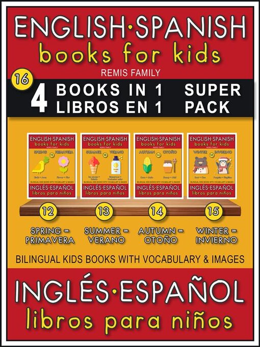 Cover image for 16--4 Books in 1--4 Libros en 1 (Super Pack)--English Spanish Books for Kids (Inglés Español Libros para Niños)